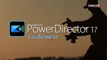 Cyberlink PowerDirector 17 Crack + Keygen Free Download [All Edition]